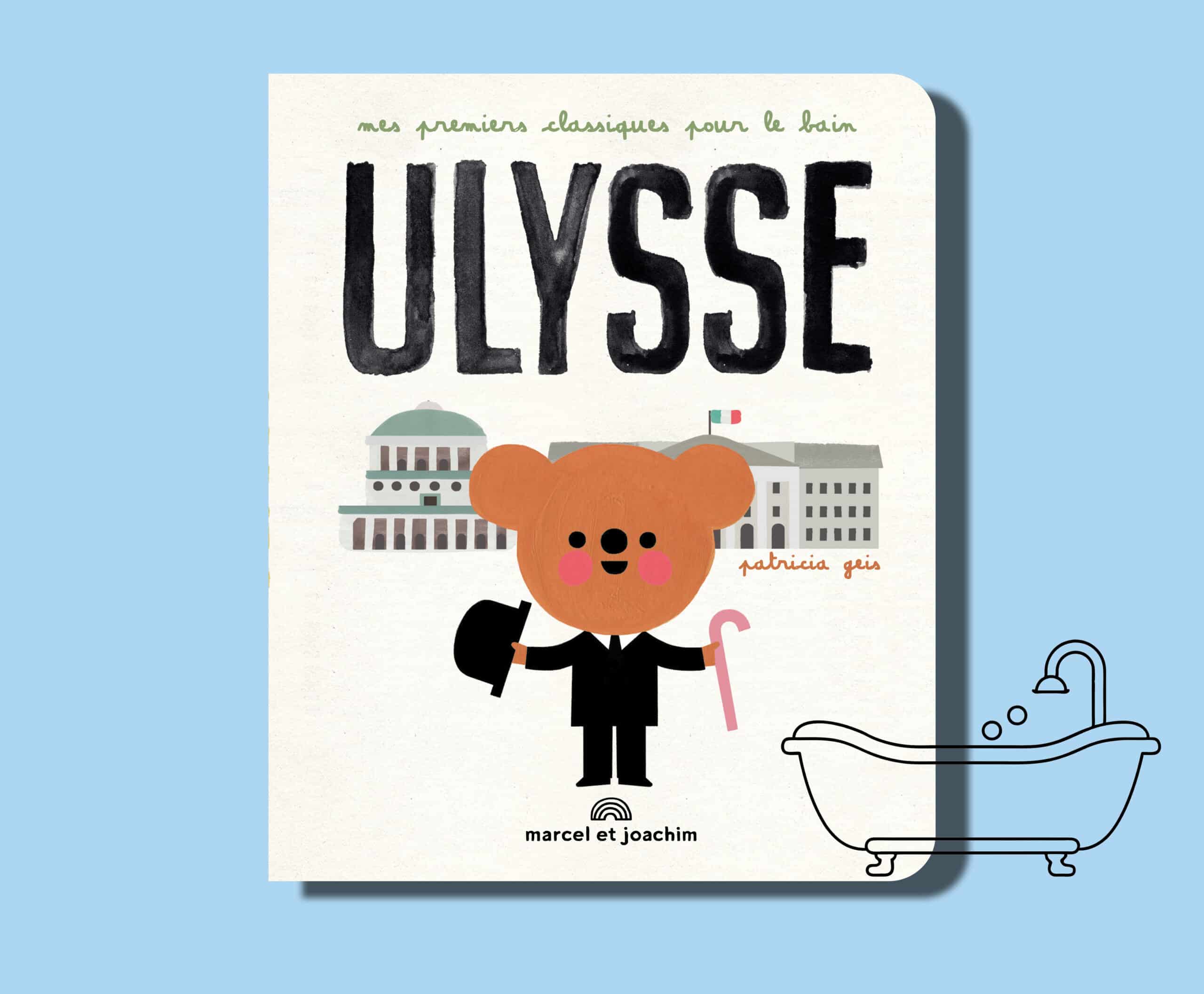 Livre de bain ulysse marcel et joachim livre bébé